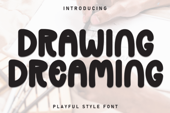 Drawing Dreaming Font: A Polished Look for Small Business