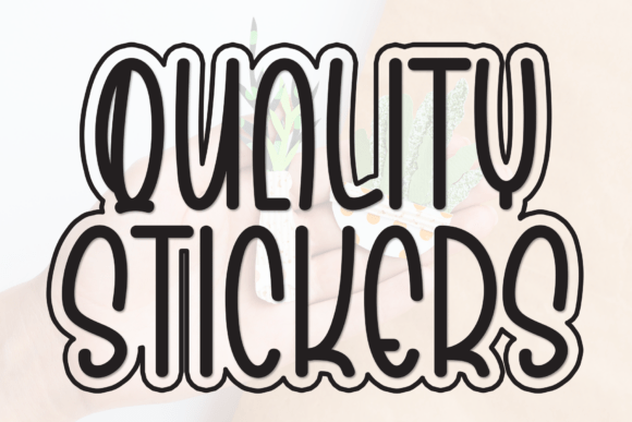 Quality Stickers Font: Warmth for Editorial Design