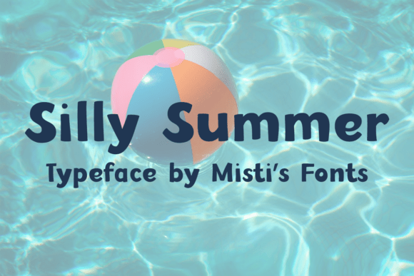 Silly Summer Font: A Playful Display Typeface for Campaigns